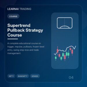 Supertrend Pullback Strategy Course